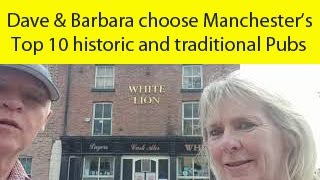 Manchesters Top Ten traditional pubs as chosen by Dave amp Barbara  What do you think [upl. by Katey238]