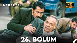 Karadayı 26 Bölüm 4K [upl. by Yzeerb62]