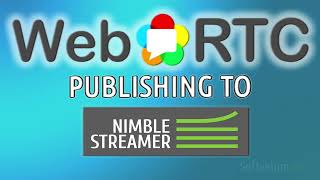 WebRTC ingest setup in Nimble Streamer [upl. by Assenov986]