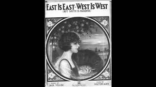 East is East West is West 1922 [upl. by Yoshi]