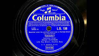 1955 OSCAR PETERSON  Tenderly COLUMBIA 10quot LB150 [upl. by Marsden]