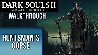 Huntsmans Copse  DS2 WALKTHROUGH  Part 10 [upl. by Giark]