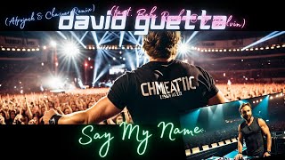 David Guetta  Say My Name feat Bebe Rexha amp J Balvin Afrojack amp Chasner Remix [upl. by Clywd489]