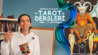 Tarot Dersi 17 XV Şeytan Kartı [upl. by Yanej]