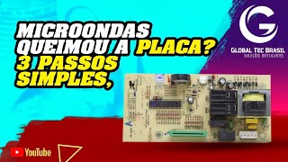 MICROONDAS QUEIMOU A PLACA 3 PASSOS SIMPLES MICROWAVE BURNED THE PLATE SOLVED IN 3 STEPS [upl. by Argent]