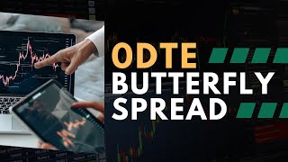 0DTE Butterfly Spread Trade Structure Management and Greeks [upl. by Weiner]