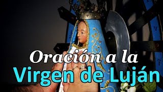 Oración a la Virgen de Lujan [upl. by Newo561]