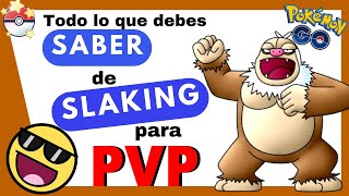 👉¡CONOCE los MEJORES ATAQUES para SLAKING en PVP Pokémon GO👈 [upl. by Damales]