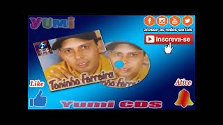 Toninho Ferreira vol 1 CD completo [upl. by Jennilee]