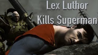 Lex Luthor Kills Superman [upl. by Dwaine380]