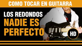 Como tocar Nadie es perfecto de Los Redonditos de Ricota en Guitarra tutarrascomar [upl. by Nuaj]