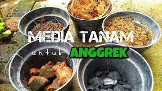 MEDIA TANAM UNTUK ANGGREK [upl. by Quentin]