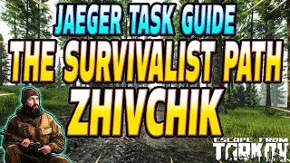 The Survivalist Path Zhivchik  Jaeger Task Guide  Escape From Tarkov [upl. by Sommers]