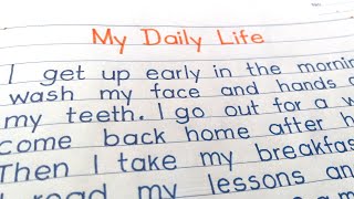 Write an essay on My Daily Routine in EnglishMy Daily LifeMy daily routine [upl. by Tenom]