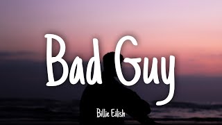 Bad Guy  Billie Eilish  Lyrics 1HOUR [upl. by Norse]