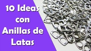 10 Ideas con Anillas de Latas  Manualidades Recicladas  Ecobrisa [upl. by Briant117]