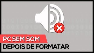 Sem som após formatar computador [upl. by Yahsram]