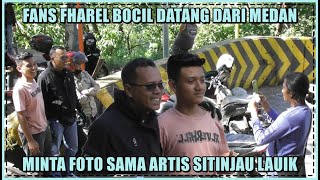 Fans Fharel Bocil Datang Dari Medan Minta Foto Sama Artis Sitinjau Lauik [upl. by Emersen]