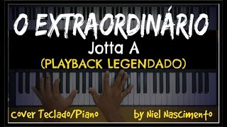 🎤 🎹 O Extraordinário PLAYBACK LEGENDADO no Piano Jotta A by Niel Nascimento [upl. by Anera318]