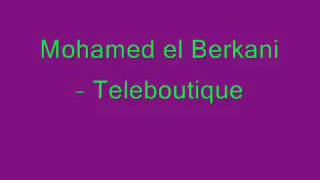 Mohamed El Berkani Teleboutique [upl. by Annaxor]