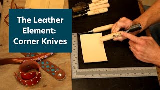 The Leather Element Corner Knives [upl. by Eelessej80]