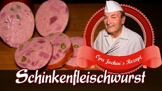 Schinkenfleischwurst selber machen  Wurst selber machen  Opa Jochen´s Rezept [upl. by Nnayelhsa592]