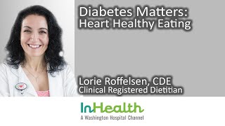 Diabetes Matters Heart Healthy Eating [upl. by Nyrmak]