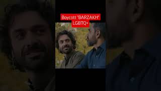 Boycott BARZAKH promoting LGBTQ in Pakistan  Barzakh homosexual barzakh fawadkhan sanamsaeed [upl. by Lennad]