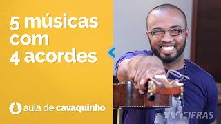 Iniciando no cavaquinho  5 músicas com 4 acordes [upl. by Kauffman]