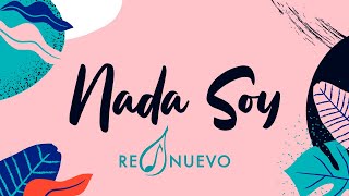 Nada Soy Lyric Video Oficial  RENUEVO [upl. by Acsot]