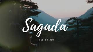 Sagada  Cup of Joe Lyrics [upl. by Ettegroeg]