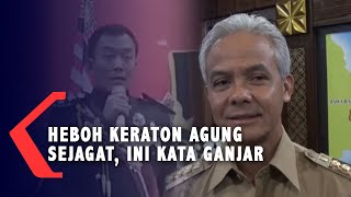 Heboh Keraton Agung Sejagat Ini Kata Ganjar Pranowo [upl. by Gerstein3]