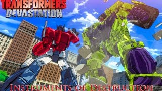 Transformers Devastation  Instruments of Destruction [upl. by Brom555]