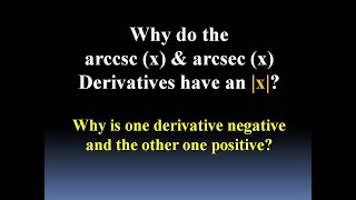 Understand the arccscx amp arcsecx Derivatives [upl. by Nahtan233]