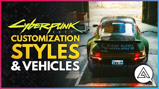 CYBERPUNK 2077  Customization Cosmetic Styles amp Personal Vehicles [upl. by Christos]