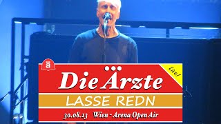 Die Ärzte  Lasse redn live  Vienna 30082023 [upl. by Abagail]