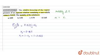 The relative lowering of the vapour pressure of an aqueous solution containing a nonvolatile so [upl. by Sokul]