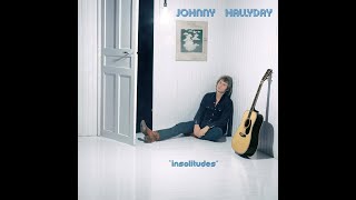 Johnny  4 Chansons extraites de lalbum quotInsolitudes quot  BB le 240824 [upl. by Felt532]