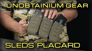 UNOBTAINIUM GEAR SLEDS PLACARD [upl. by Cinimod]