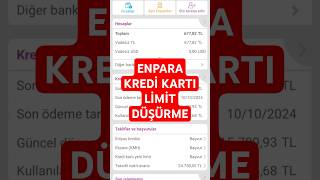 Enparacom Kredi Kartı Limit Düşürme [upl. by Friday]