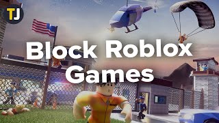 How to Block Inappropriate Roblox Games [upl. by Vanda]