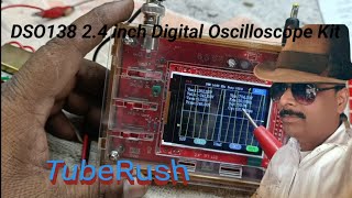 DSO138 24 inch Digital Oscilloscope KitTubeRushfollowers TubeRush [upl. by Ginny]