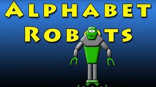 Vids4kidstv  Alphabet Robots [upl. by Eanahs163]