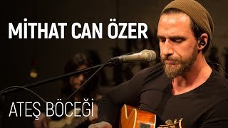 Mithat Can Özer  Ateş Böceği JoyTurk Akustik [upl. by Olethea]