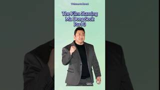 THE FILM STARRING MA DONG SEOK PART 3 [upl. by Ahsennek]