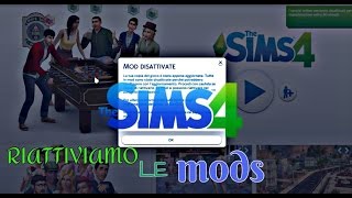 The Sims 4 How to  Come fare per  Ep 9 Come RIATTIVARE LE MODS [upl. by Kwon]