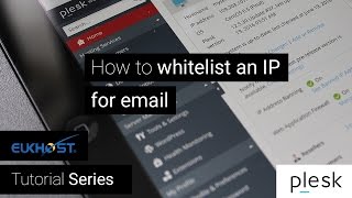 How to whitelist an IP for email in Plesk 12x [upl. by Setiram]