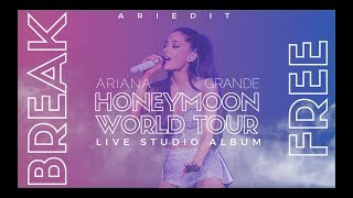 Ariana Grande  Break Free Live Studio Version Honeymoon Tour [upl. by Gabor]