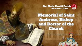 December 7 2024  Memorial of Saint Ambrose Bishop and Doctor of the Church [upl. by Merrow]