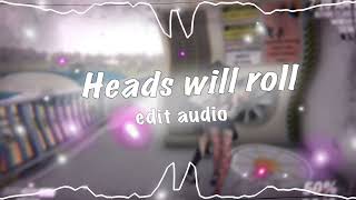 Heads Will Roll Yeah Yeah Yeahs Edit Audio [upl. by Ogeid]